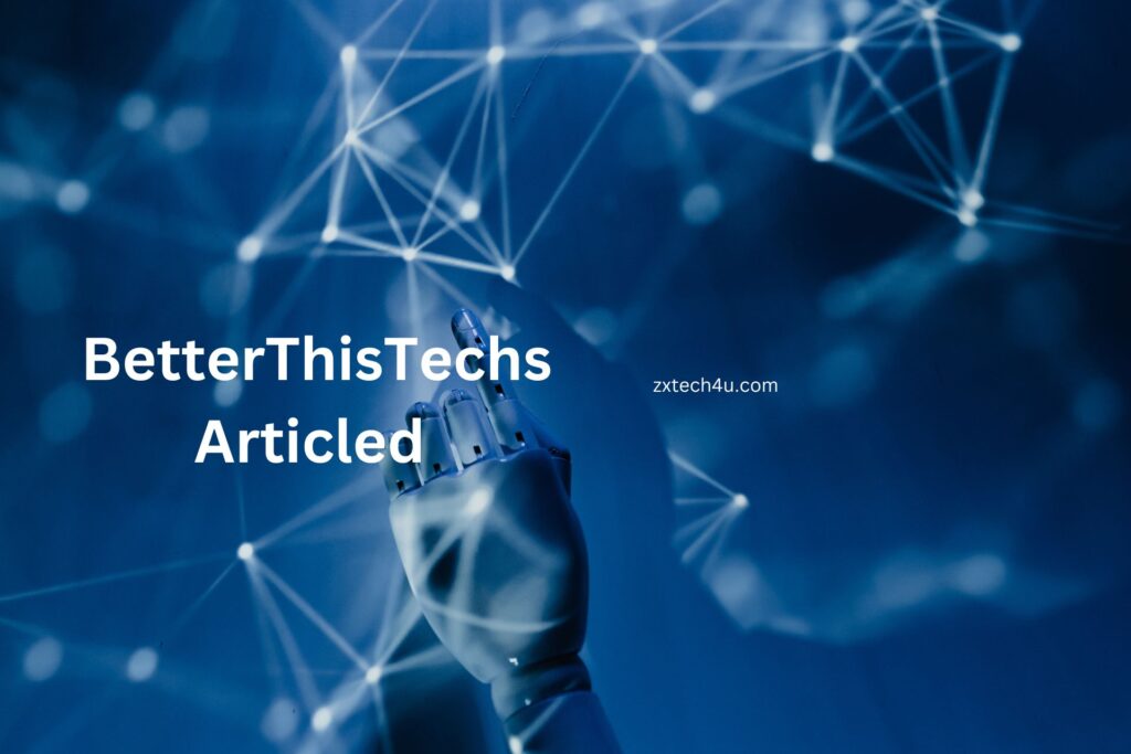 BetterThisTechs Article